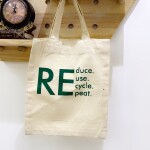 Small Tote Bag – Reduce, reuse, recycle, repeat