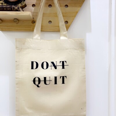 Neutral Tote Bag – Don’t Quit